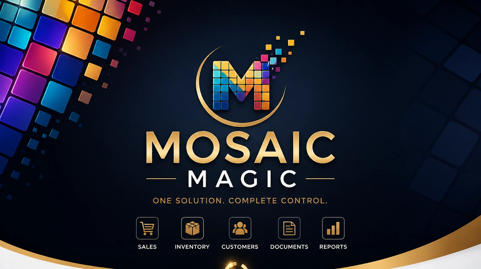 Mosaic Magic brand artwork showing the Mosaic Magic logo and Sales, Inventory, Customers, Documents and Reports